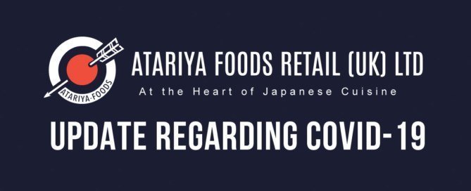 Atariya Foods Retail UK LTD Covid-19 Update
